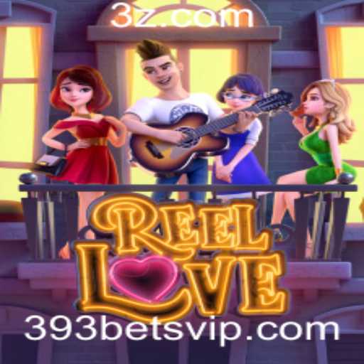 ReelLove: Mergulhe na Emoção das Apostas com 393 Bet